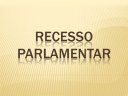 Recesso Legislativo